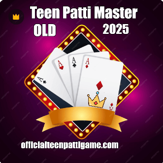 Teen Patti Master Old Version 2025 – Real Cash Download